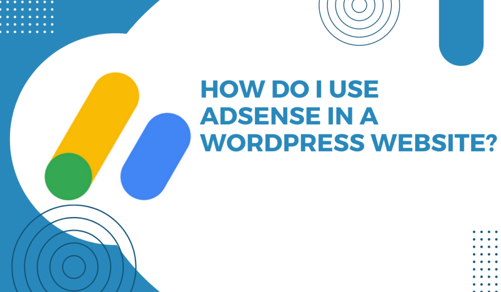 AdSense in a WordPress website
