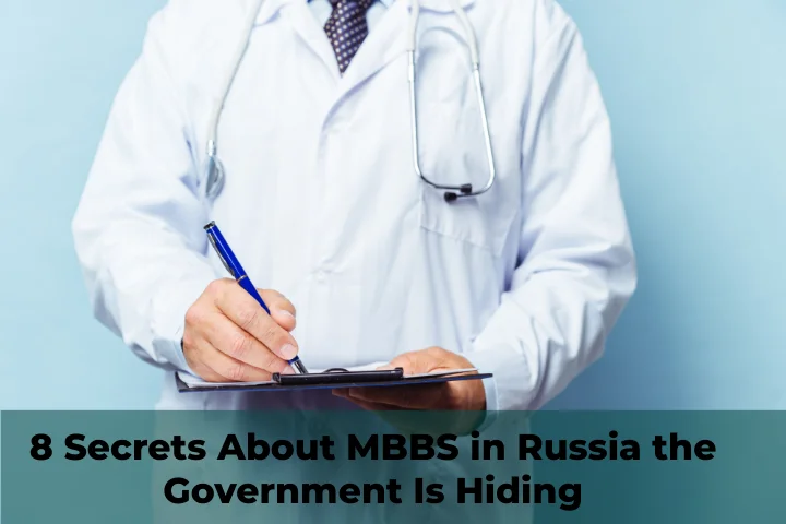 8 Secrets About MBBS in Russia the Government Is Hiding