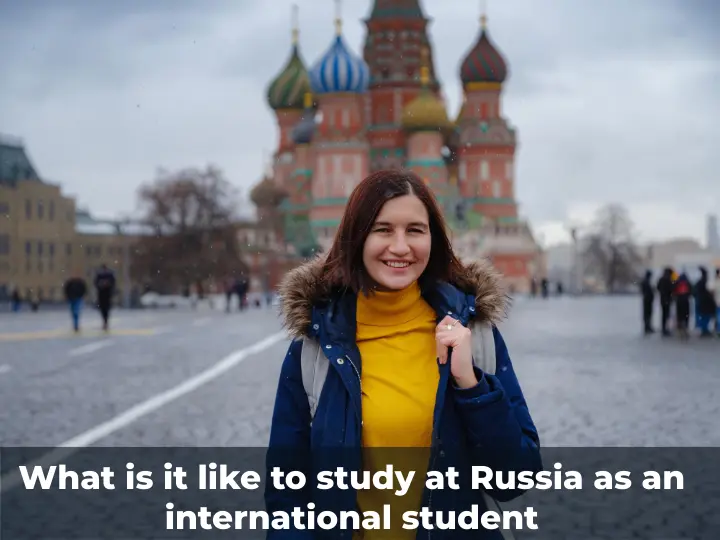 What is it like to study at Russia as an international student